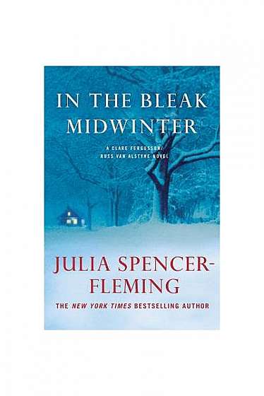 In the Bleak Midwinter: A Clare Fergusson/Russ Van Alsyne Novel