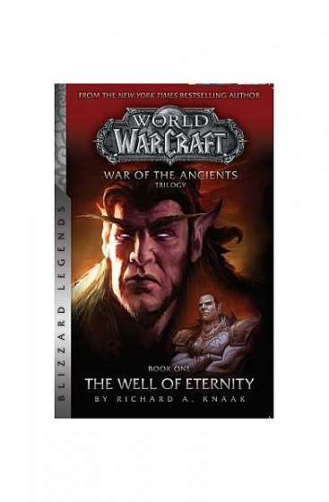 Warcraft: War of the Ancients Book One: The Well of Eternity