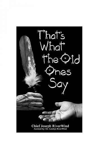 Thats What the Old Ones Say: Pre-Colonial Revelations of God to Native America