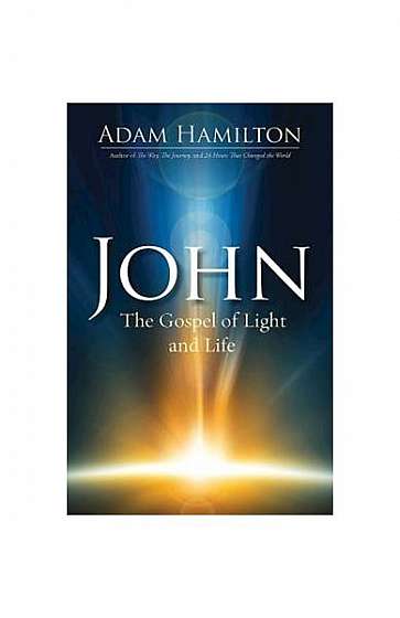 John: The Gospel of Light and Life