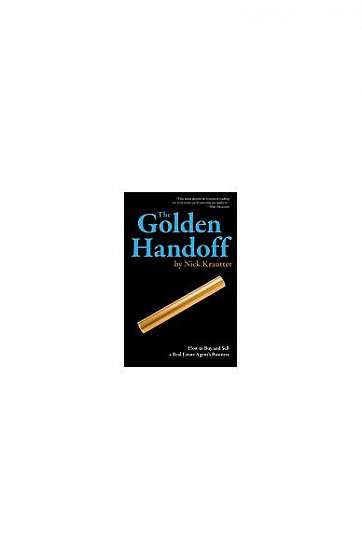 The Golden Handoff: How to Buy and Sell a Real Estate Agent's Business