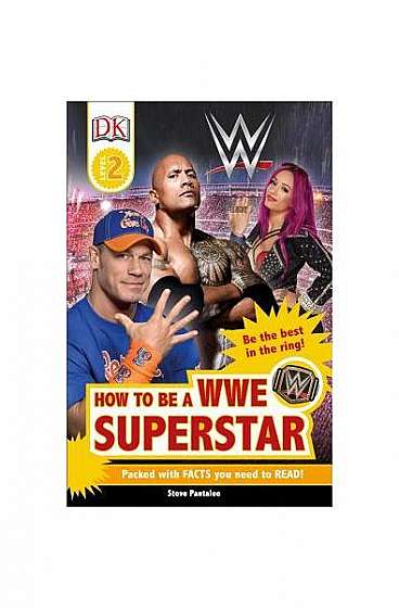 DK Readers L2: Wwe: How to Be a Wwe Superstar