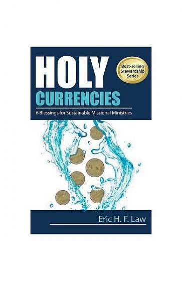 Holy Currencies: Six Blessings for Sustainable Missional Ministries