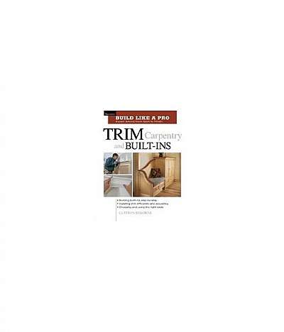 Trim Carpentry & Built-Ins