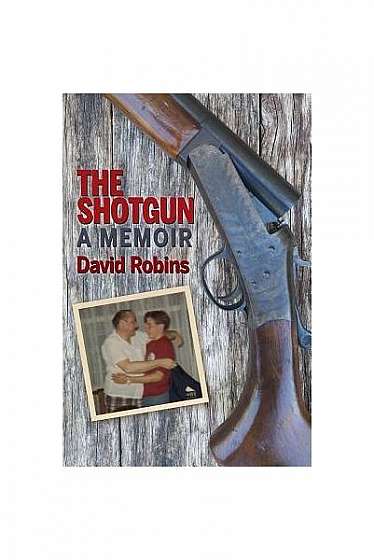 The Shotgun: A Memoir