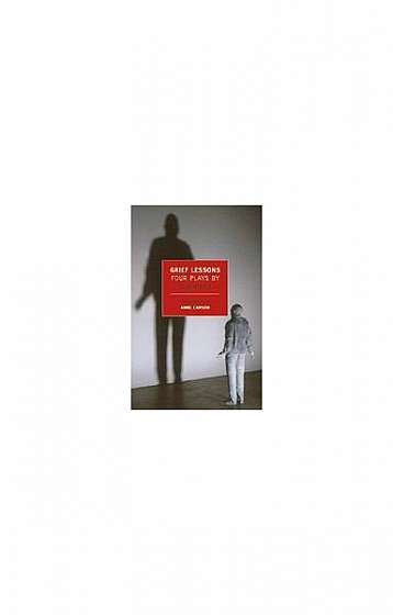 Coperta cărții Grief Lessons: Four Plays
