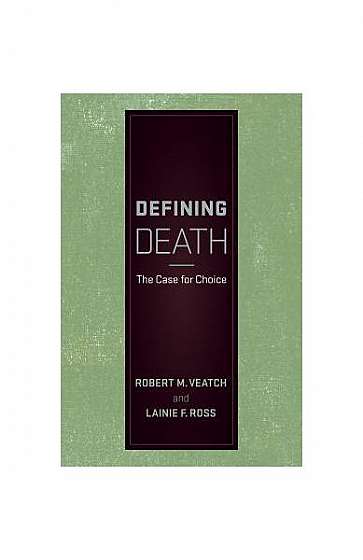 Coperta cărții Defining Death: The Case for Choice