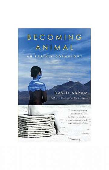 Coperta cărții Becoming Animal: An Earthly Cosmology