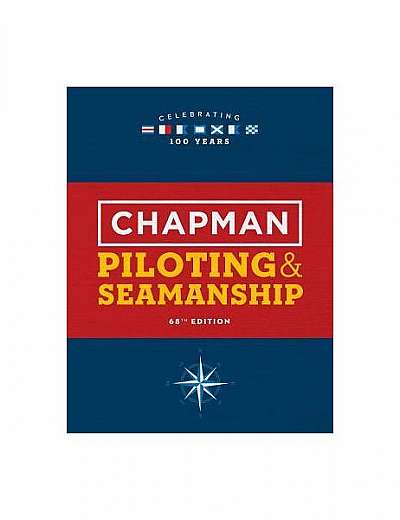 Chapman Piloting & Seamanship 68th Edition