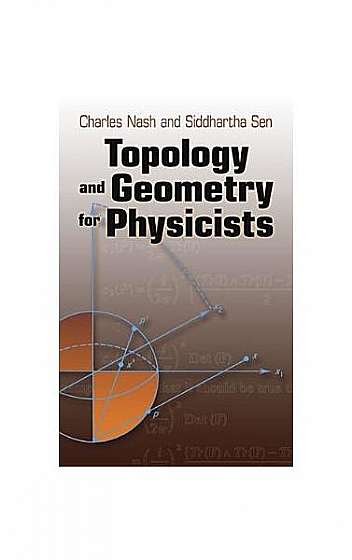 Topology and Geometry for Physicists