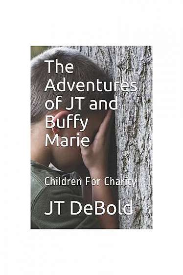 Coperta cărții The Adventures of JT and Buffy Marie: Children for Charity
