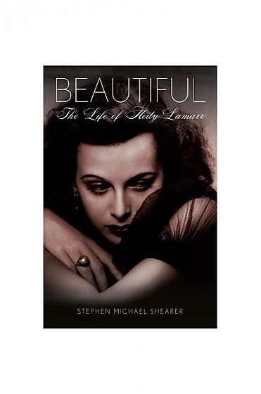 Beautiful: The Life of Hedy Lamarr