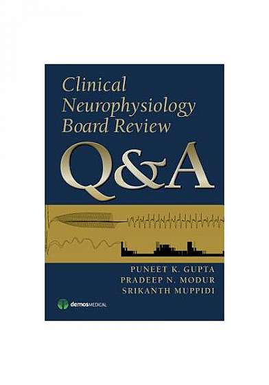 Clinical Neurophysiology Board Review Q&A