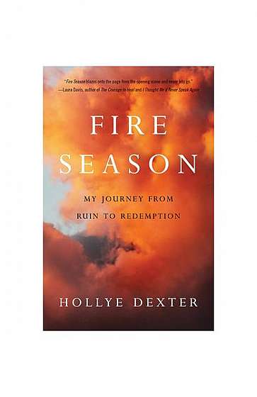 Fire Season: A Memoir