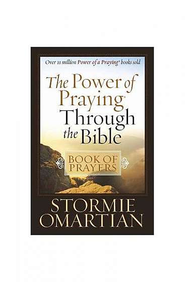 The Power of Praying Through the Bible: Book of Prayers