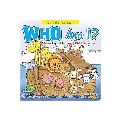 Who Am I? a Lift-The-Flap Book: Featuring Old Testament Bible Characters