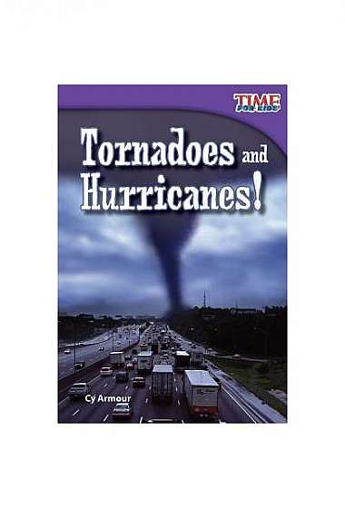Time for Kids: Tornadoes and Hurricanes!