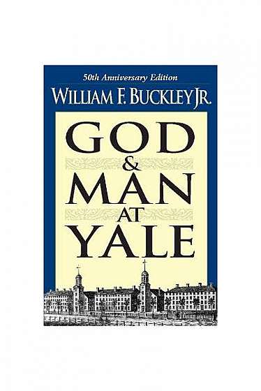 God and Man at Yale: The Superstitions of 'Academic Freedom'