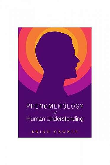 Coperta cărții Phenomenology of Human Understanding