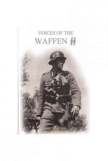 Voices of the Waffen SS