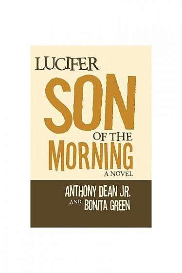 Lucifer Son of the Morning