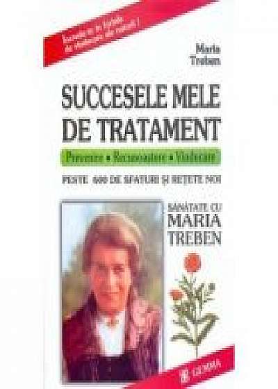 Succesele mele de tratament (Maria Treben)