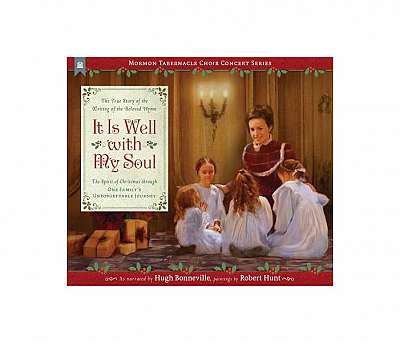 It Is Well with My Soul: The True Story of the Writing of the Beloved Hymn