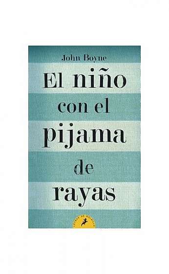 El Nino Con el Pijama de Rayas = The Boy in the Striped Pajamas