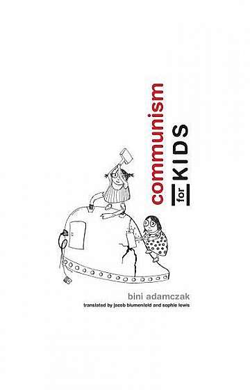 Coperta cărții Communism for Kids