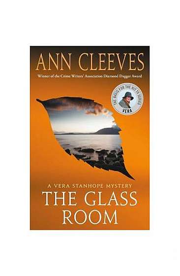 The Glass Room: A Vera Stanhope Mystery