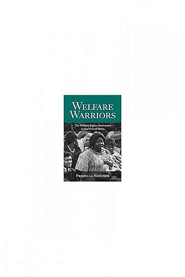 Coperta cărții Welfare Warriors: The Welfare Rights Movement in the United States