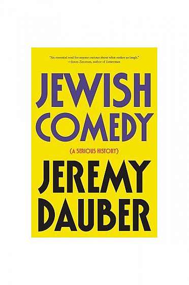 Jewish Comedy: A Serious History