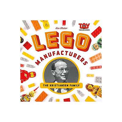 Lego Manufacturers: The Kristiansen Family
