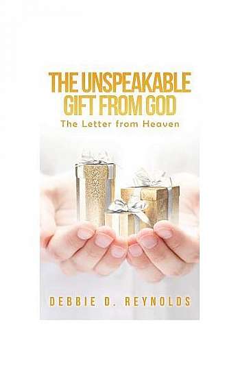 The Unspeakable Gift from God