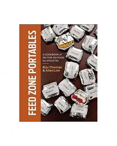 Feed Zone Portables: A Cookbook of On-The-Go Food for Athletes