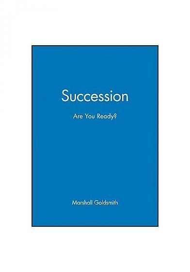 Succession: Are You Ready?