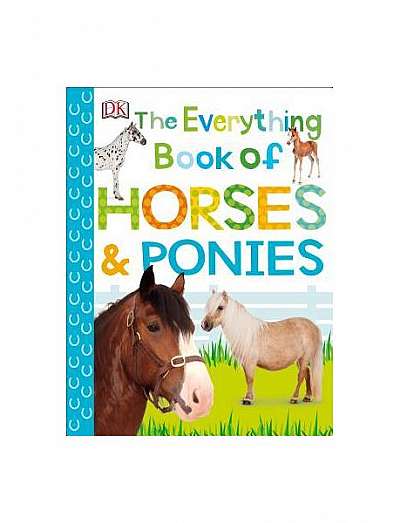 The Everything Book of Horses and Ponies