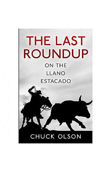 Coperta cărții The Last Roundup on the Llano Estacado