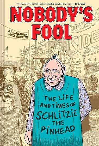 Coperta cărții Nobody's Fool: The Life and Times of Schlitzie the Pinhead