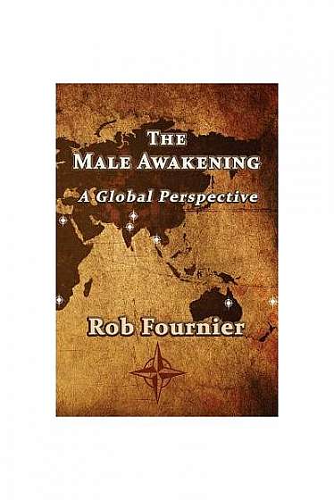 The Male Awakening: A Global Perspective