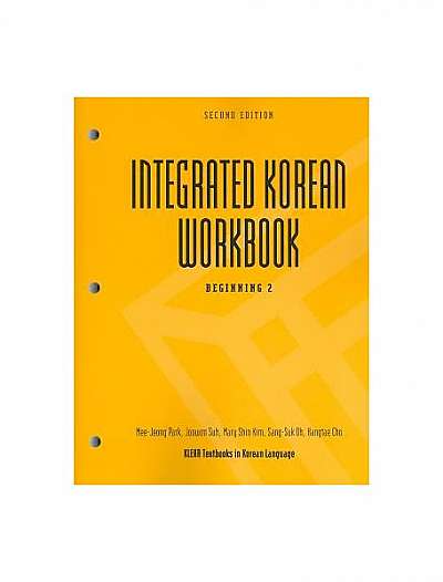 Integrated Korean Workbook, Beginning 2