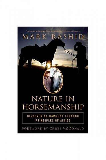 Nature in Horsemanship: Discovering Harmony Through Principles of Aikido