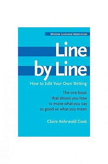 Line by Line: How to Edit Your Own Writing