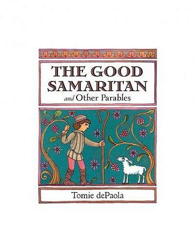 The Good Samaritan and Other Parables