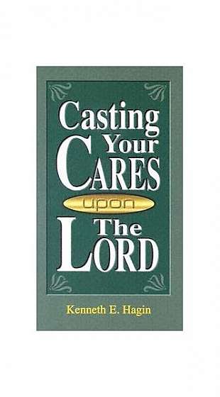 Casting Your Cares Upon Lord