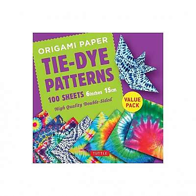 Origami Paper 100 Sheets Tie-Dye Patterns 6" (15 CM): Tuttle Origami Paper: High-Quality Origami Sheets Printed with 8 Different Designs: Instructions