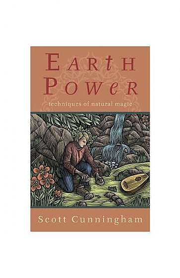 Coperta cărții Earth Power Earth Power: Techniques of Natural Magic Techniques of Natural Magic