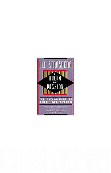 A Dream of Passion: The Development of the Method