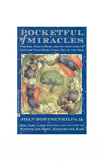 Pocketful of Miracles: Prayer, Meditations, and Affirmations to Nurture Your Spirit Every Day of the Year