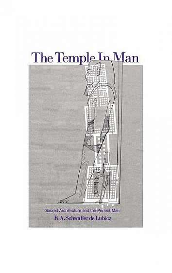 The Temple in Man: Sacred Architecture and the Perfect Man